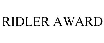 RIDLER AWARD