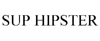 SUP HIPSTER