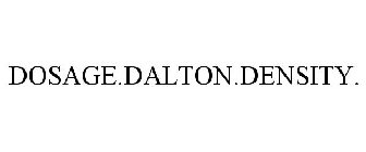 DOSAGE.DALTON.DENSITY.