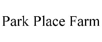 PARK PLACE FARM