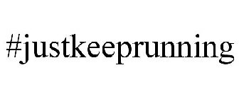 #JUSTKEEPRUNNING