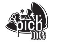 PICK ME