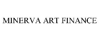 MINERVA ART FINANCE