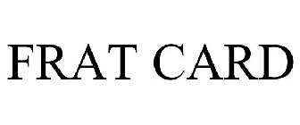 FRAT CARD