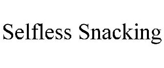 SELFLESS SNACKING