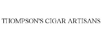 THOMPSON'S CIGAR ARTISANS