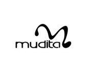 M MUDITA