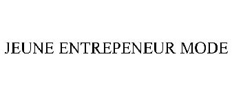 JEUNE ENTREPRENEUR MODE