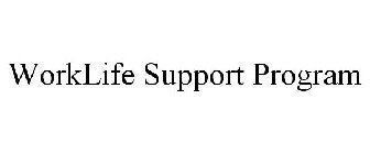 WORKLIFE SUPPORT PROGRAM