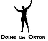 DOING THE ORTON