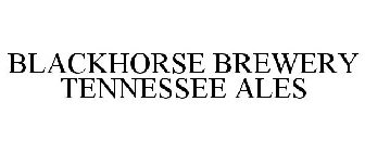 BLACKHORSE BREWERY TENNESSEE ALES