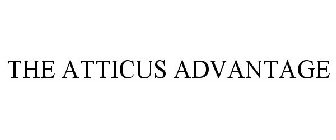 THE ATTICUS ADVANTAGE