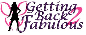 GETTING BACK 2 FABULOUS