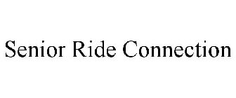 SENIOR RIDE CONNECTION