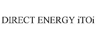 DIRECT ENERGY ITOI