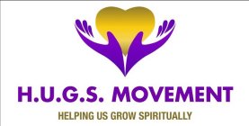 H.U.G.S. MOVEMENT HELPING US GROW SPIRITUALLY