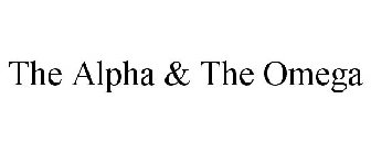 THE ALPHA & THE OMEGA