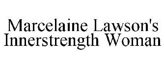 MARCELAINE LAWSON'S INNERSTRENGTH WOMAN