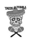 TACOS & TEQUILA CANTINA