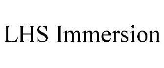 LHS IMMERSION