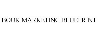 BOOK MARKETING BLUEPRINT