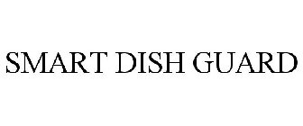 SMART DISH GUARD