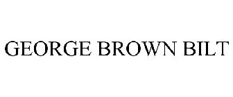 GEORGE BROWN BILT