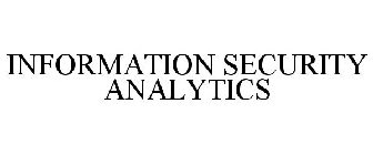 INFORMATION SECURITY ANALYTICS