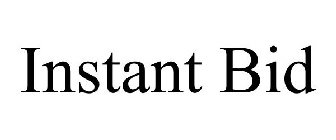 INSTANT BID