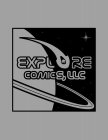 EXPLORE COMICS, LLC