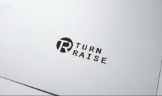 TURN RAISE