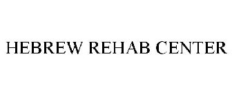 HEBREW REHAB CENTER