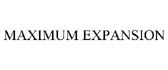 MAXIMUM EXPANSION