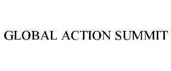 GLOBAL ACTION SUMMIT