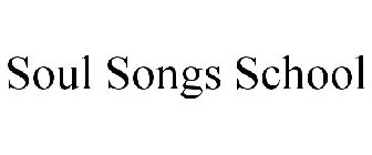 SOUL SONGS SCHOOL