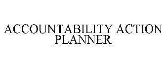 ACCOUNTABILITY ACTION PLANNER