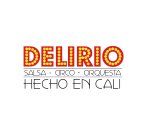 DELIRIO SALSA CIRCO ORQUESTA HECHO EN CALI