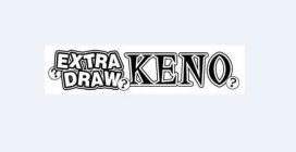 EXTRA DRAW KENO