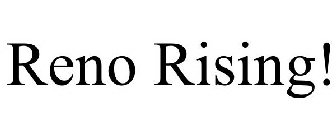 RENO RISING!