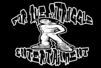 FOR THE STRUGGLE ENTERTAINMENT