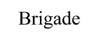 BRIGADE