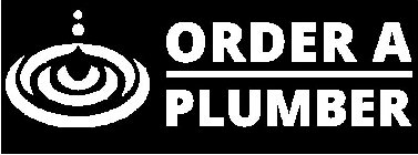 ORDER A PLUMBER