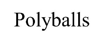 POLYBALLS