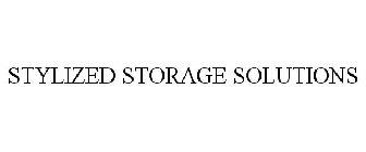 STYLIZED STORAGE SOLUTIONS