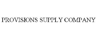 PROVISIONS SUPPLY COMPANY