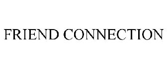 FRIEND CONNECTION