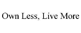 OWN LESS, LIVE MORE