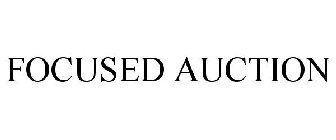 FOCUSED AUCTION