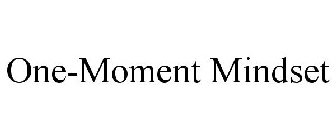 ONE-MOMENT MINDSET