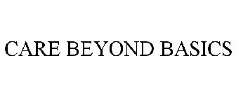 CARE BEYOND BASICS